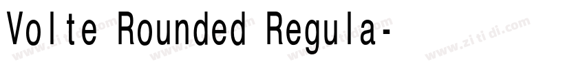 Volte Rounded Regula字体转换 Volte Rounded Regula字体转换